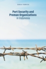 Port Security and Preman Organizations in Indonesia - eBook