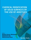 Chemical Modification of Solid Surfaces by the Use of Additives - eBook