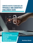 Computer Assistive Technologies for Physically and Cognitively Challenged Users - eBook