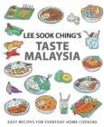 Lee Sook Ching's Taste Malaysia : Easy Recipes for Everyday Home Cooking - Book