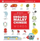 Press-and-Learn English Malay Chinese Words Sound Book - Book