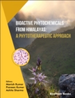 Bioactive Phytochemicals from Himalayas: A Phytotherapeutic Approach - eBook