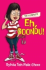 The Complete  Eh, Goondu? : Humour writing from the Singlish Guru - Book