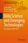 Data Science and Emerging Technologies : Proceedings of DaSET 2023 - eBook