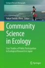 Community Science in Ecology : Case Studies of Public Participation in Ecological Research in Japan - eBook