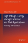 High Voltage-Energy Storage Capacitors and Their Applications : Proceedings of HV-ESCA 2023 - eBook
