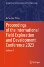 Proceedings of the International Field Exploration and Development Conference 2023 : Volume 1 - eBook
