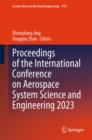 Proceedings of the International Conference on Aerospace System Science and Engineering 2023 - eBook