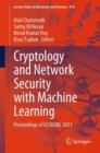 Cryptology and Network Security with Machine Learning : Proceedings of ICCNSML 2023 - Book