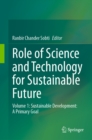 Role of Science and Technology for Sustainable Future : Volume 1: Sustainable Development: A Primary Goal - eBook