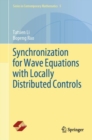 Synchronization for Wave Equations with Locally Distributed Controls - Book