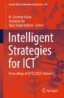 Intelligent Strategies for ICT : Proceedings of ICTCS 2023, Volume 2 - Book