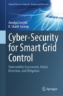 Cyber-Security for Smart Grid Control : Vulnerability Assessment, Attack Detection, and Mitigation - eBook
