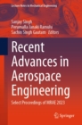 Recent Advances in Aerospace Engineering : Select Proceedings of MRAE 2023 - eBook