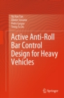 Active Anti-Roll Bar Control Design for Heavy Vehicles - eBook