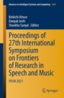 Proceedings of 27th International Symposium on Frontiers of Research in Speech and Music : FRSM 2023 - Book