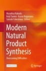 Modern Natural Product Synthesis : Overcoming Difficulties - Book