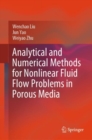 Analytical and Numerical Methods for Nonlinear Fluid Flow Problems in Porous Media - eBook
