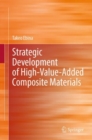 Strategic Development of High-Value-Added Composite Materials - eBook