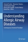 Understanding Allergic Airway Diseases : Contemporary Treatment Paradigm - eBook