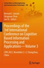 Proceedings of the 3rd International Conference on Cognitive Based Information Processing and Applications—Volume 3 : CIPA 2023, November 2–3, Changzhou, China - Book