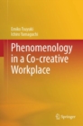 Phenomenology in a Co-creative Workplace - eBook
