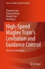 High-Speed Maglev Train's Levitation and Guidance Control : The Key Technologies - eBook