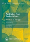 Aesthetics from Ancient China : Aspects of Fenggu - eBook