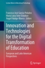 Innovation and Technologies for the Digital Transformation of Education : European and Latin American Perspectives - eBook