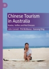 Chinese Tourism in Australia : Koalas, Selfies and Red Dresses - eBook