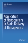 Application of Nanocarriers in Brain Delivery of Therapeutics - eBook