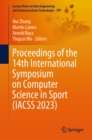Proceedings of the 14th International Symposium on Computer Science in Sport (IACSS 2023) - eBook