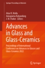 Advances in Glass and Glass-Ceramics : Proceedings of International Conference on Advances in Glasses and Glass-Ceramics 2022 - eBook