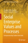 Social Enterprise Values and Processes : Entrepreneurship Studies from India - eBook