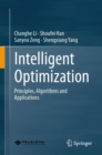 Intelligent Optimization : Principles, Algorithms and Applications - eBook