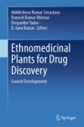 Ethnomedicinal Plants for Drug Discovery : Current Developments - eBook