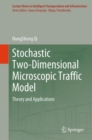 Stochastic Two-Dimensional Microscopic Traffic Model : Theory and Applications - eBook