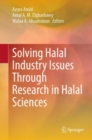 Solving Halal Industry Issues Through Research in Halal Sciences - eBook