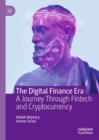 The Digital Finance Era : A Journey Through Fintech and Cryptocurrency - eBook