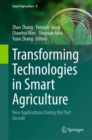 Transforming Technologies in Smart Agriculture : New Applications During the Past Decade - eBook