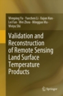 Validation and Reconstruction of Remote Sensing Land Surface Temperature Products - eBook