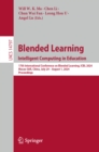 Blended Learning. Intelligent Computing in Education : 17th International Conference on Blended Learning, ICBL 2024, Macao SAR, China, July 29 - August 1, 2024, Proceedings - eBook