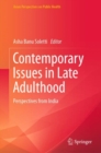 Contemporary Issues in Late Adulthood : Perspectives from India - eBook