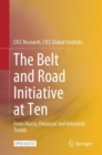 The Belt and Road Initiative at Ten : From Macro, Financial and Industrial Trends - Book