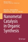 Nanometal Catalysis in Organic Synthesis - eBook