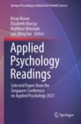 Applied Psychology Readings : Selected Papers from the Singapore Conference on Applied Psychology 2023 - eBook