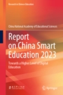 Report on China Smart Education 2023 : Towards a Higher Level of Digital Education - eBook