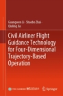 Civil Airliner Flight Guidance Technology for Four-Dimensional Trajectory-Based Operation - eBook