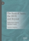 The Bank of Japan, the OECD, and Beyond : Reflections from a lifetime's work - eBook