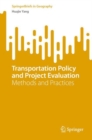 Transportation Policy and Project Evaluation : Methods and Practices - Book